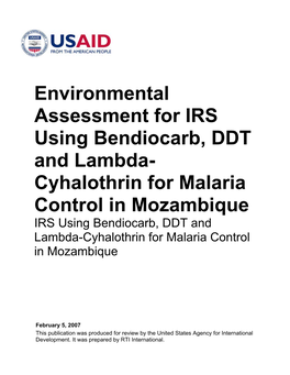Environmental Assessment for IRS Using Bendiocarb, DDT and Lambda-Cyhalothrin for Malaria Control in Mozambique