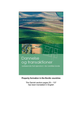 Property Formation in the Nordic Countries the Danish Section Pages 29 – 137 Has Been Translated in English