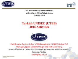 Turkish UNISEC (UTEB) 2015 Activities