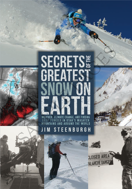 Secrets of the Greatest Snow on Earth Covers All of the Essential Topics for Utah Powder Lovers of Every Stripe