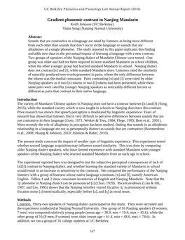 Gradient Phonemic Contrast in Nanjing Mandarin Keith Johnson (UC Berkeley) Yidan Song (Nanjing Normal University)