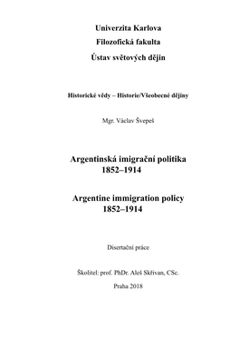 Argentinská Imigrační Politika 1852–1914 Argentine Immigration Policy