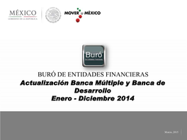 Banca Múltiple Y Banca De Desarrollo Enero - Diciembre 2014