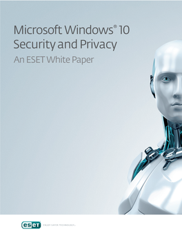 Microsoft Windows 10 Security and Privacy: an ESET White Paper