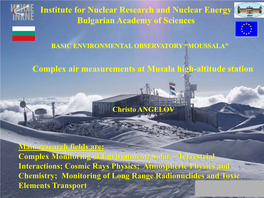 Complex Air Measurements at Musala Highaltitude Station