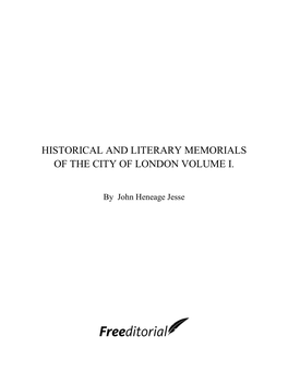 Historical and Literary Memorials of the City of London Volume I