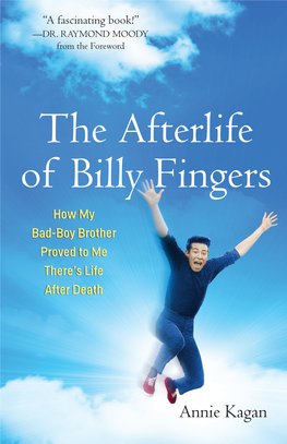 The Afterlife of Billy Fingers Is an Extraordinary Example of Extended After-Death Communication