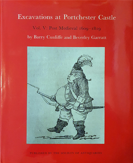 Excavations at Portchester Castle Volume V: Post Medieval 1609-1819