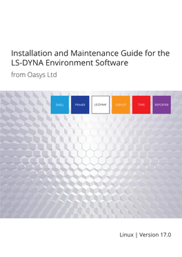 Installation and Maintenance Guide for the LS-DYNA Environment Software from Oasys Ltd