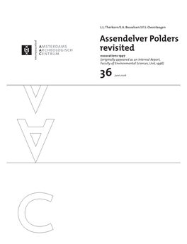 Assendelver Polders Revisited Excavations 1997 (Originally Appeared As an Internal Report, Faculty of Environmental Sciences, Uva, 1998)