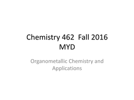 Chemistry 462 Fall 2016 MYD