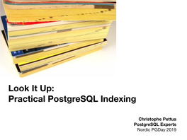 Look It Up: Practical Postgresql Indexing