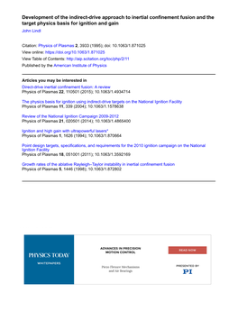 Development of the Indirect-Drive Approach to Inertial Confinement Fusion and the Target Physics Basis for Ignition and Gain John Lindl