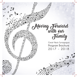 Moving Forward with Our Family Great Neck Synagogue Program Brochure 2017 - 2018 a Letter from the Rabbi Dedication Dear Friends