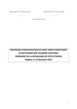 Discours Du President Alassane Ouattara a L'inauguration Du 3Eme Pont Henri Konan Bedie