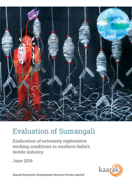 Evaluation of Sumangali Eradication of Extremely Exploitative Working Conditions in Southern India’S Textile Industry