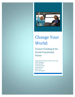 Change Your World: Transit Funding & the Grand Community Vision