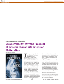 Escape Velocity: Why the Prospect of Extreme Human Life Extension Matters Now Aubrey D