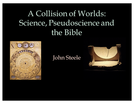 A Collision of Worlds: Science, Pseudoscience and the Bible