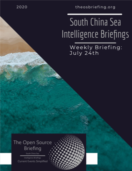 Weekly Briefing: July 24Th Welcome to South China Sea Briefing for the Week of the 24 July