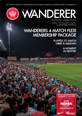 WANDERERS 4 Match FLEXI Membership PACKAGE PLAYERS to WATCH GIBBS & MILLIGAN a Moment in History