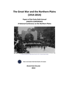 The Great War and the Northern Plains (1914-2014)