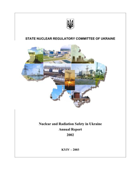 Nuclear and Radiation Safety in Ukraine Annual Report 2002