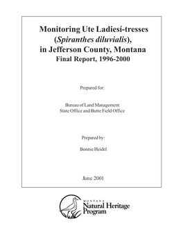 Monitoring Ute Ladiesí-Tresses (Spiranthes Diluvialis), in Jefferson County, Montana Final Report, 1996-2000