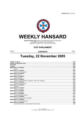 WEEKLY HANSARD Hansard Home Page: E-Mail: Hansard@Parliament.Qld.Gov.Au Phone: (07) 3406 7314 Fax: (07) 3210 0182