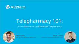 Telepharmacy 101: an Introduction to the Practice of Telepharmacy