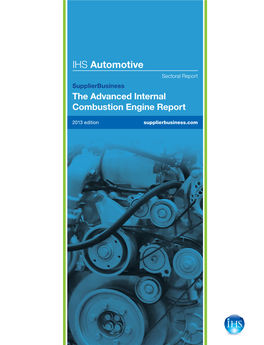 IHS Automotive Sectoral Report Supplierbusiness the Advanced Internal Combustion Engine Report