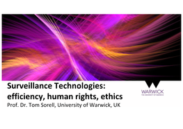 Surveillance Technologies: Efficiency, Human Rights, Ethics Prof