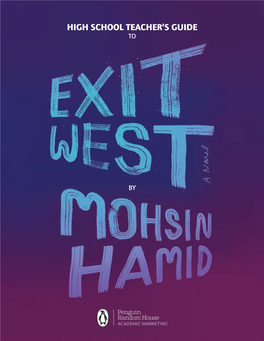 Exit West, the Reader Is Introduced to Nadia and Saeed, Two Young Lovers Who Come Together As the World Around Them Falls Apart