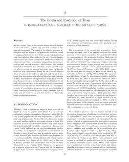 2 the Origin and Evolution of Titan 13 of New Constraints from the Cassini-Huygens Mission, We 2.2 PRESENT-DAY INTERIOR Lack a Strong Discriminant Among Them