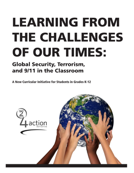 Learning from the Challenges of Our Times: Global Security, Terrorism, and 9/11 in the Classroom