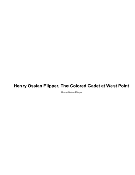 Henry Ossian Flipper, the Colored Cadet at West Point