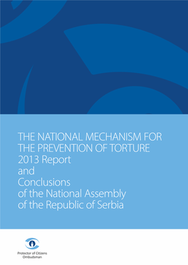 THE NATIONAL MECHANISM for the PREVENTION of TORTURE 2013 Report and Conclusions of the National Assembly of the Republic of Serbia