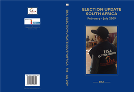 ELECTION UPDATE SOUTH AFRICA Feb - July 2009 ELECTION UPDATE SOUTH AFRICA February - July 2009