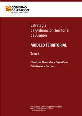 Estrategia De Ordenación Territorial De Aragón MODELO TERRITORIAL