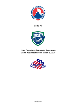 Media Kit Utica Comets Vs Rochester Americans Game #96: Wednesday