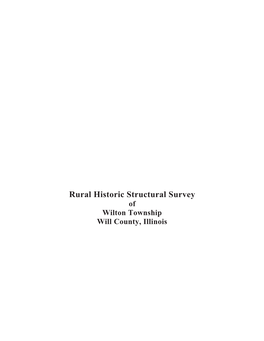 Rural Historic Structural Survey of Wilton Township Will County, Illinois