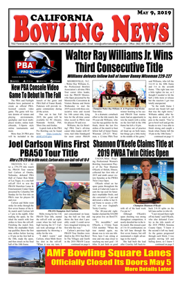 Walter Ray Williams Jr. Wins Third Consecutive Title Williams Defeats Fellow Hall of Famer Danny Wiseman 229-227 MOORESVILLE, N.C