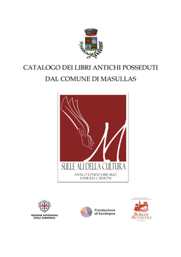 Catalogo Dei Libri Antichi Posseduti Dal Comune Di Masullas