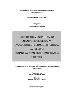 Esport I Democratització En Un Període De Canvi. Evolució Del Fenomen Esportiu a Barcelona Durant La Transició Democràtica (1975-1982)
