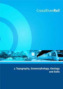 7. Topography, Geomorphology, Geology and Soils