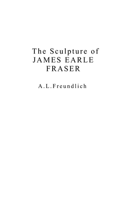 The Sculpture of JAMES EARLE FRASER