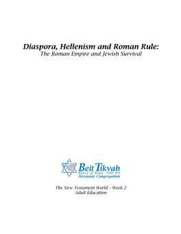 Diaspora, Hellenism and Roman Rule: the Roman Empire and Jewish Survival