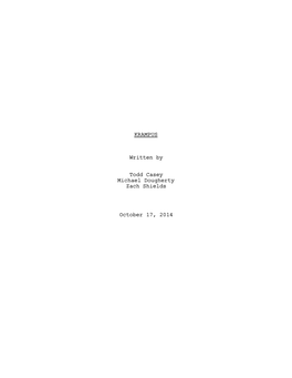 KRAMPUS Written by Todd Casey Michael Dougherty Zach Shields October 17, 2014