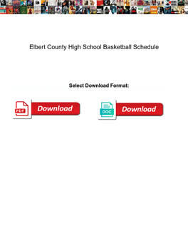 Elbert County High School Basketball Schedule