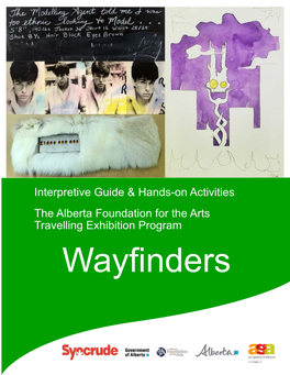 Interpretive Guide & Hands-On Activities the Alberta Foundation